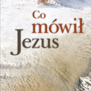 Co mówił Jezus