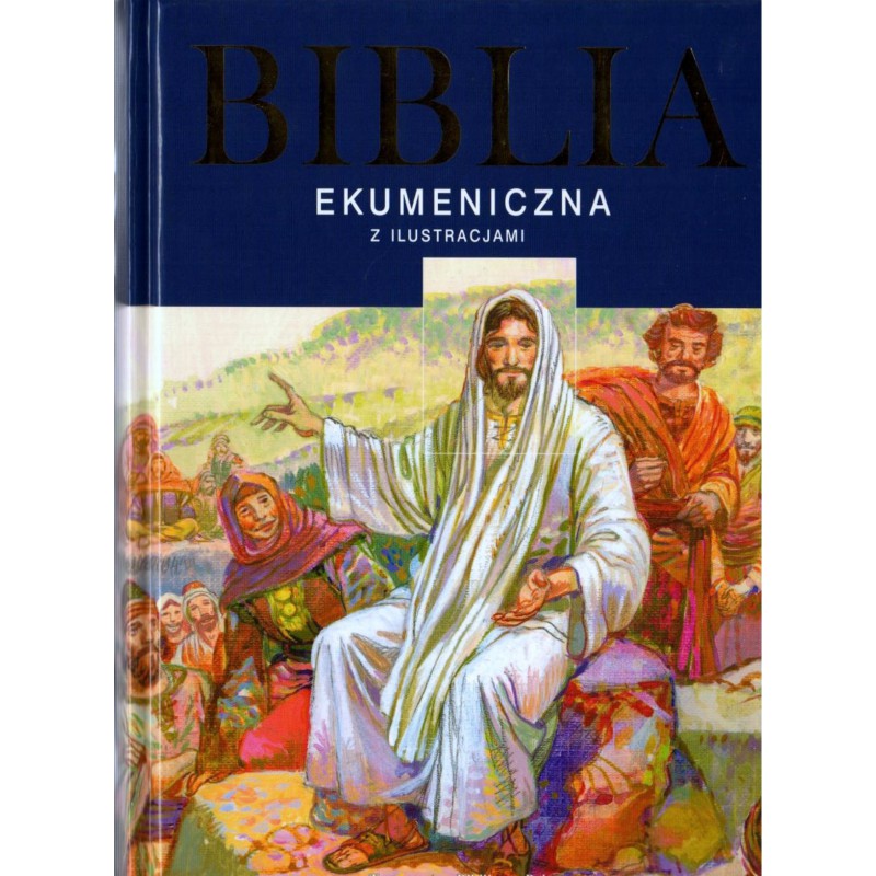 Biblia Ekumeniczna z ilustracjami bez ksiąg deuterokanonicznych, oprawa twarda, złocenia