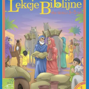 Lekcje Biblijne dla dzieci od 3-5 lat - rok 1, kwartał 1
